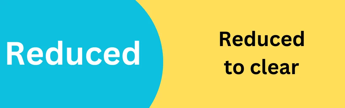 Reduced