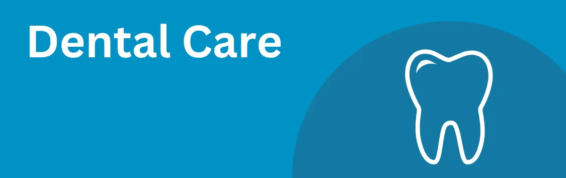 Dental Care