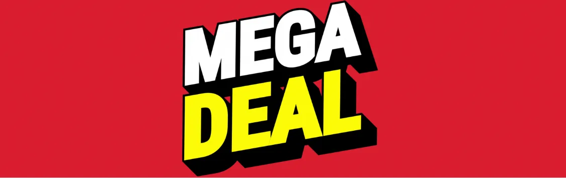 MEGA DEAL